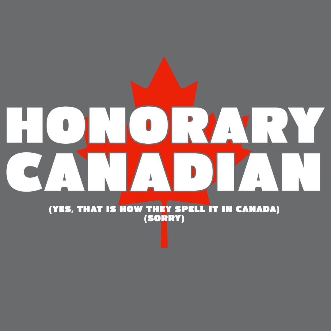 Bold Honorary Canadian Hooded Sweatshirt