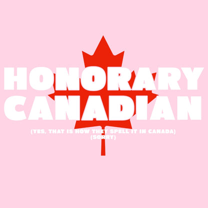 Bold Honorary Canadian Hooded Sweatshirt