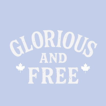 Glorious and Free Hooded Sweatshirt