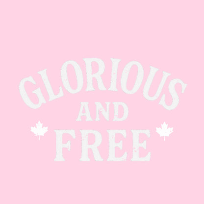 Glorious and Free Hooded Sweatshirt