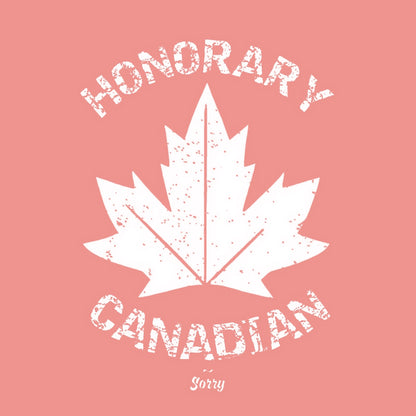 Honorary Canadian Women's Fit T-Shirt