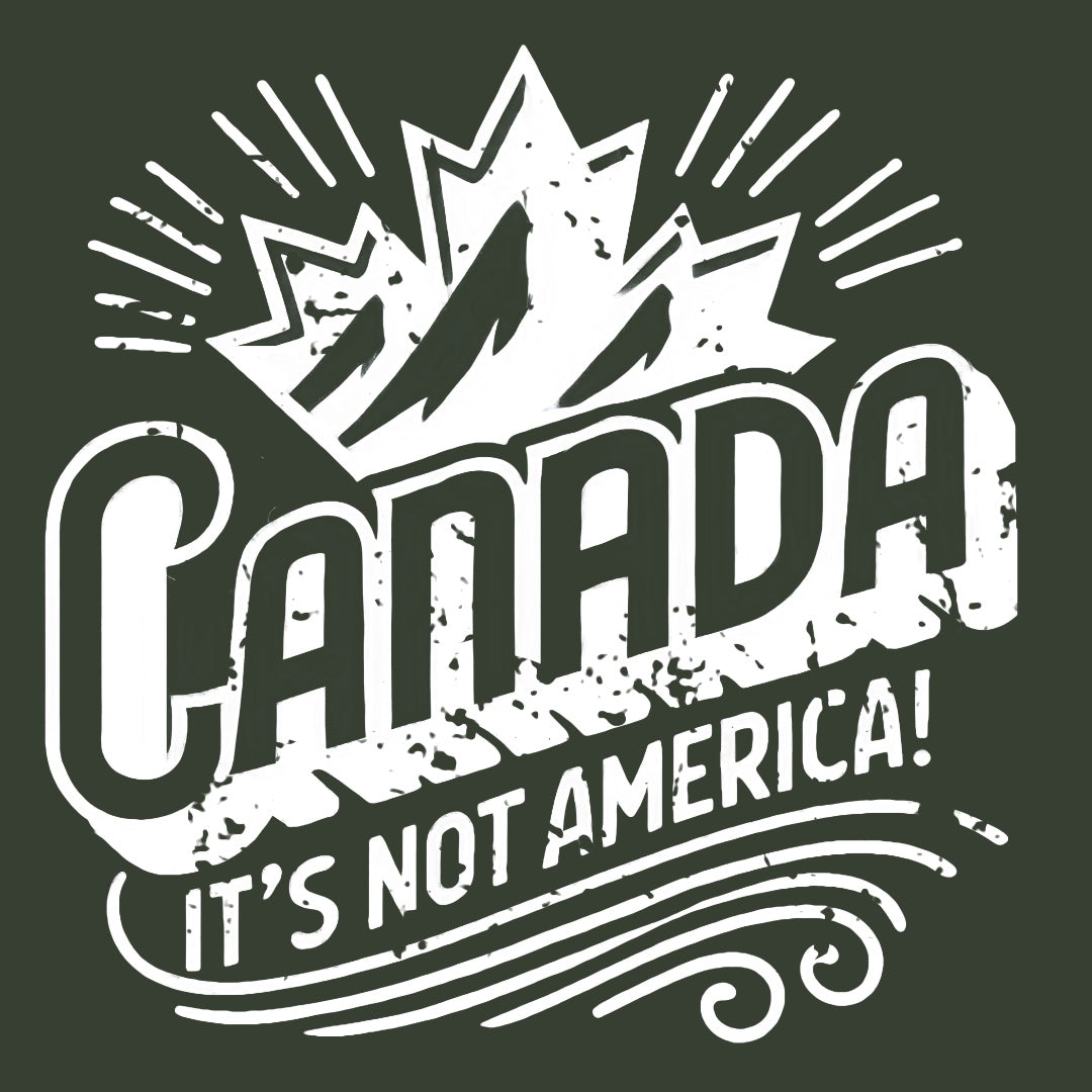 Canada... It's Not America! T-Shirt