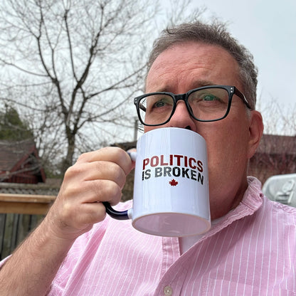 Politics Is Broken Mug