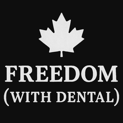 Freedom With Dental Women's T-Shirt