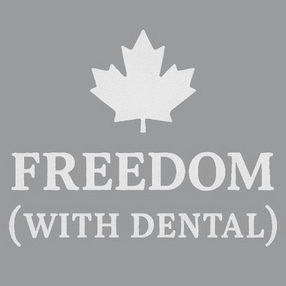 Freedom With Dental Women's T-Shirt