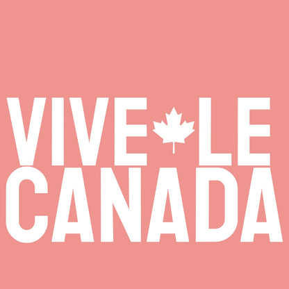 VIVE LE CANADA Women's Fit T-Shirt